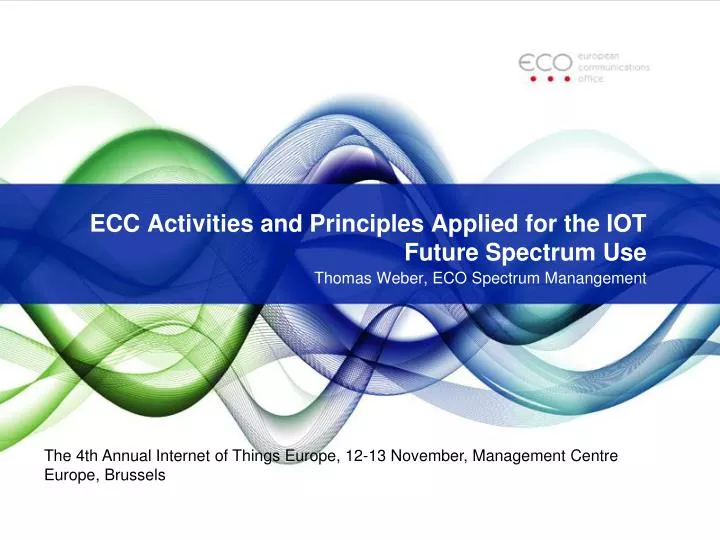 ecc activities and principles applied for the iot future spectrum use