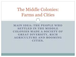 The Middle Colonies: Farms and Cities