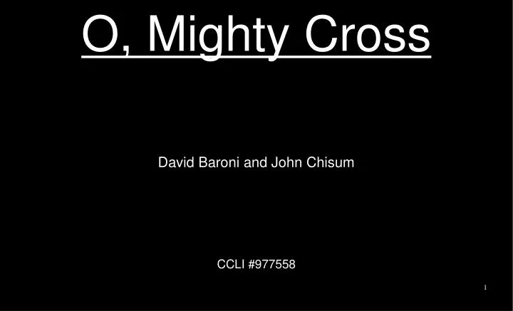 o mighty cross