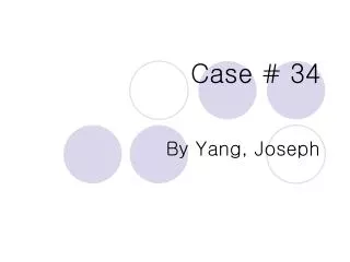 Case # 34