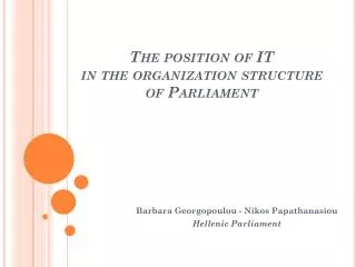 The position of IT in the organization structure of Parliament