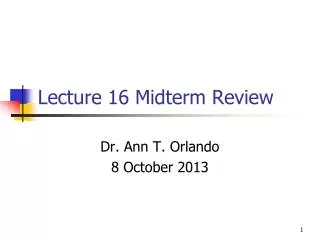 Lecture 16 Midterm Review