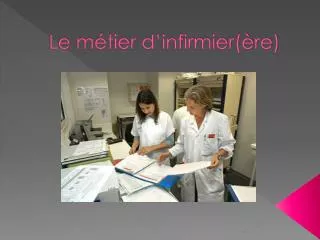 le m tier d infirmier re