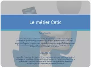 le m tier catic