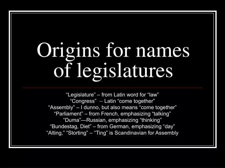 origins for names of legislatures