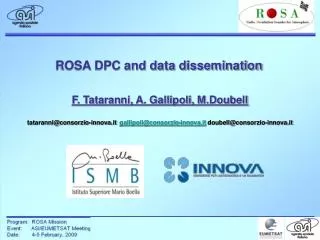 ROSA DPC and data dissemination