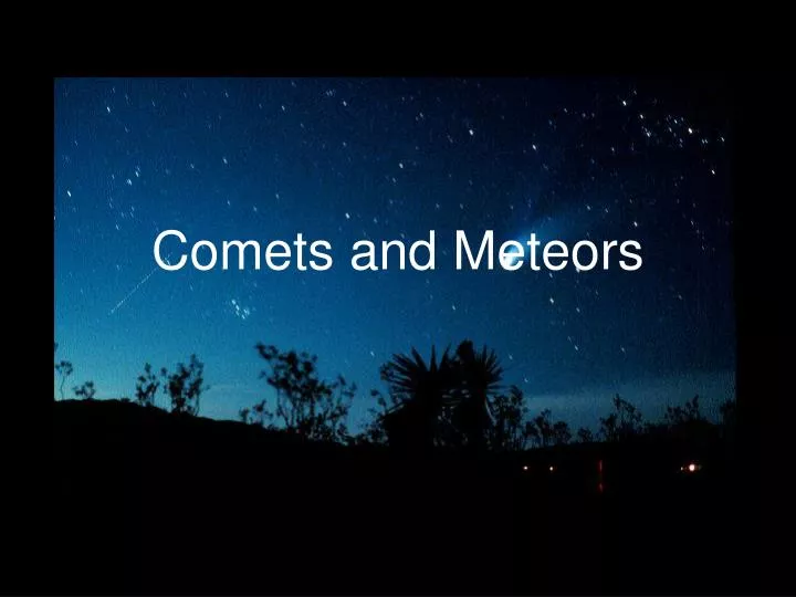 comets and meteors