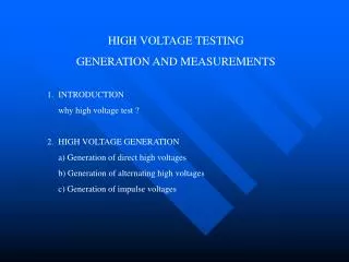 HIGH VOLTAGE TESTING GENERATION AND MEASUREMENTS