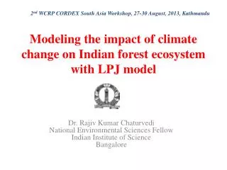 Modeling the impact of climate change on Indian forest ecosystem with LPJ model