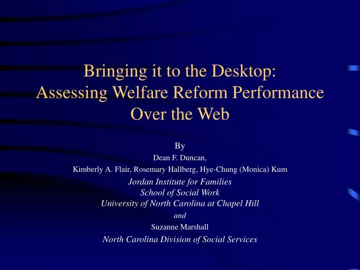 bringing it to the desktop assessing welfare reform performance over the web