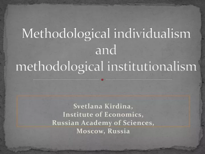 methodological individualism and methodological institutionalism