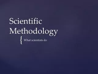 Scientific Methodology