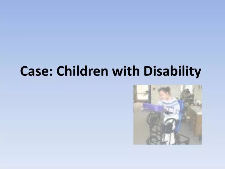 case children with disability