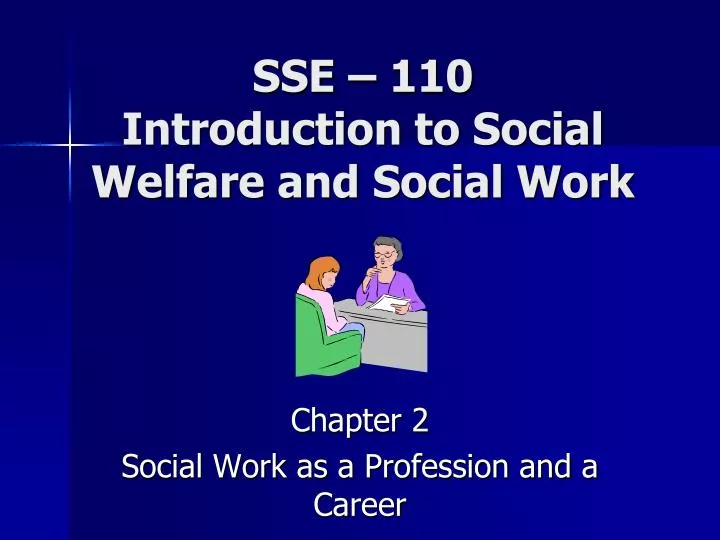 sse 110 introduction to social welfare and social work