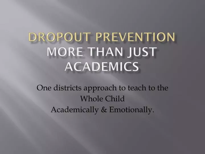 dropout prevention more than just academics