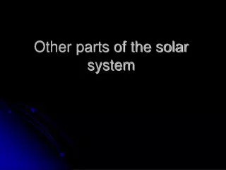 Other parts of the solar system