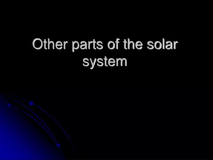 other parts of the solar system