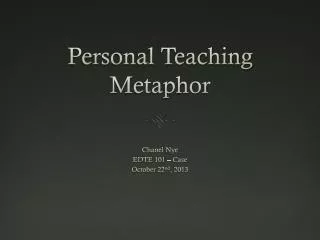 Personal Teaching Metaphor