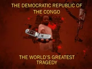 THE DEMOCRATIC REPUBLIC OF THE CONGO