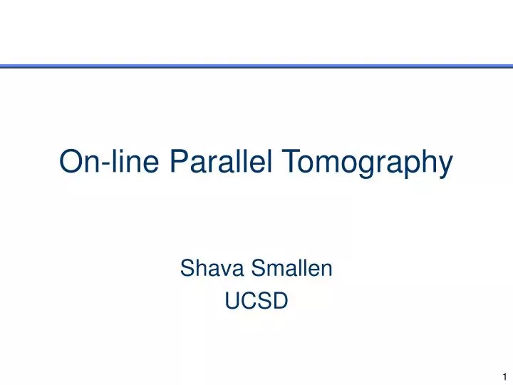 on line parallel tomography