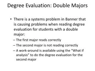Degree Evaluation : Double Majors