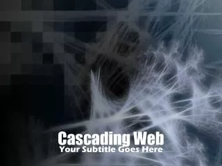 Cascading Web