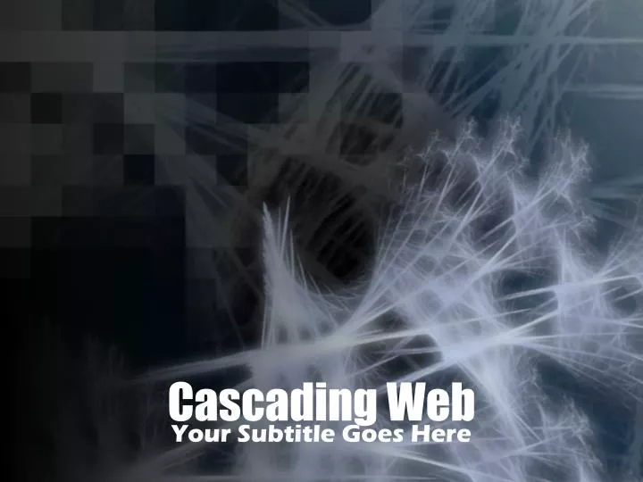 cascading web