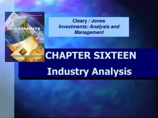 CHAPTER SIXTEEN Industry Analysis