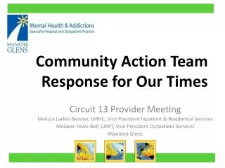 Community Action Team Response for Our Times