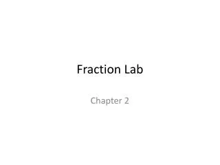 fraction lab