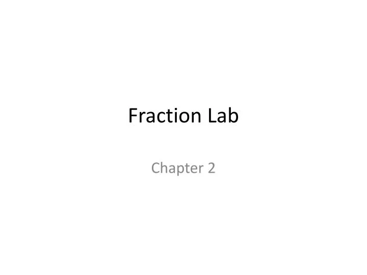 fraction lab