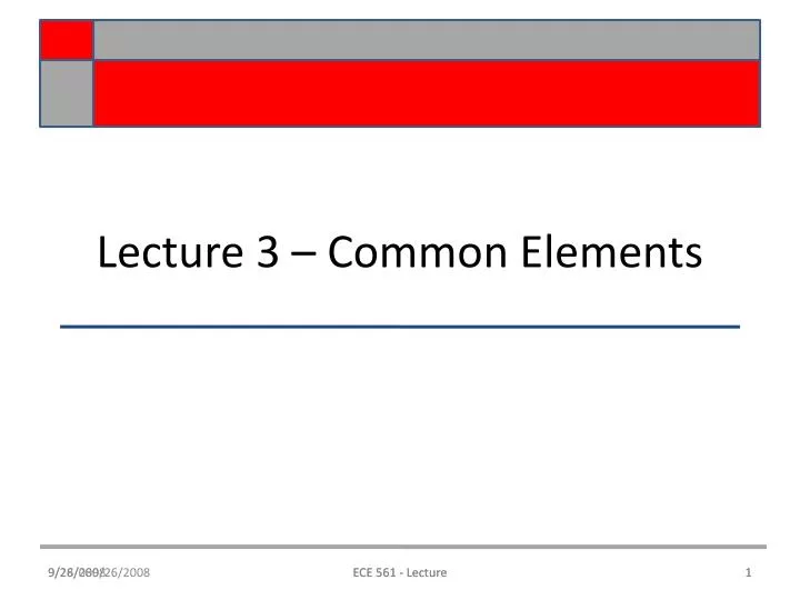lecture 3 common elements