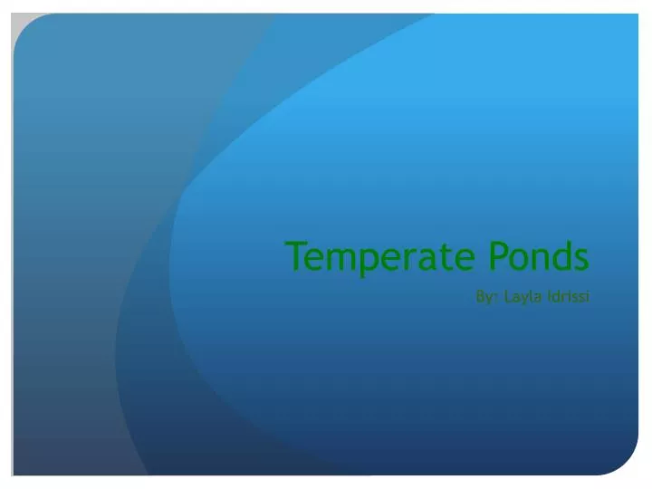 temperate ponds