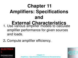 Chapter 11 Amplifiers: Specifications and External Characteristics