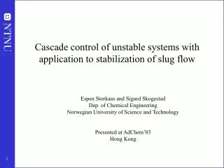 Cascade control of unstable systems with application to stabilization of slug flow
