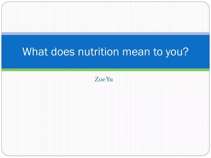what does nutrition mean to you