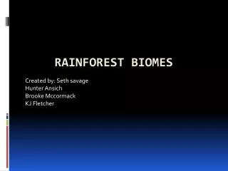 Rainforest biomes