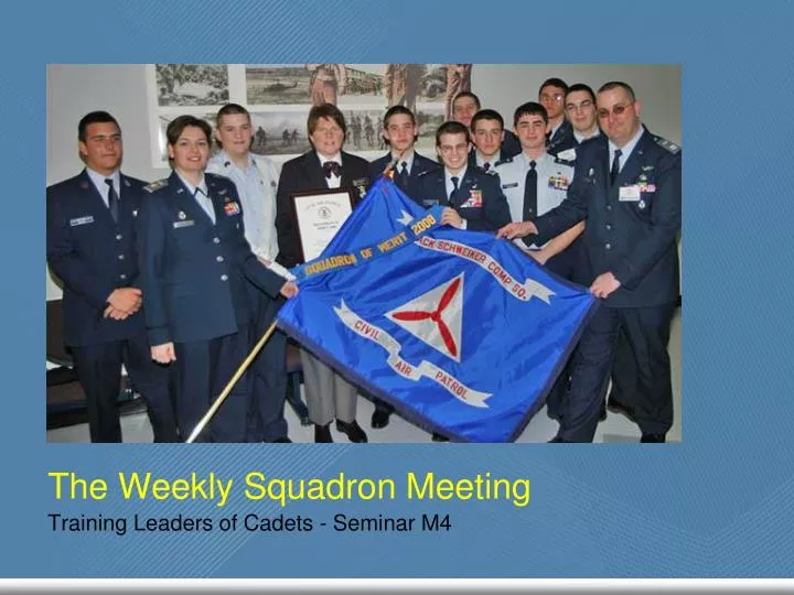 the weekly squadron meeting