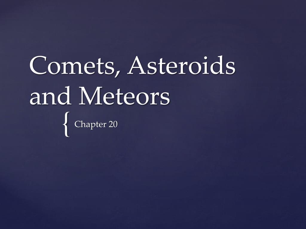 PPT - Comets, Asteroids and Meteors PowerPoint Presentation, free ...