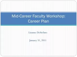 Mid-Career Faculty Workshop: Career Plan