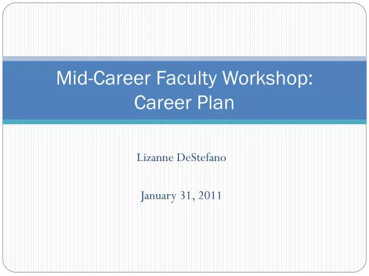 mid career faculty workshop career plan