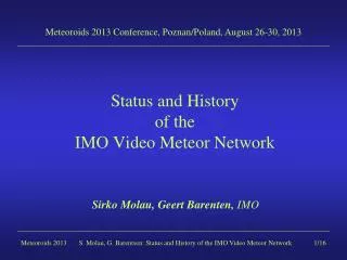 Status and History of the IMO Video Meteor Network