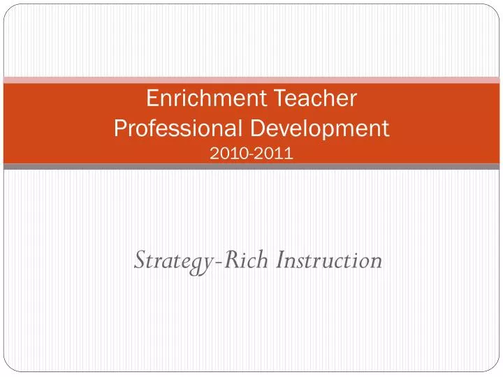 enrichment teacher professional development 2010 2011