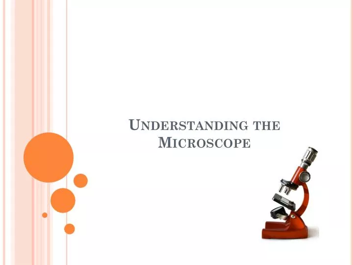 understanding the microscope