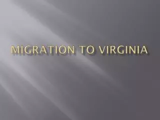 Migration to Virginia