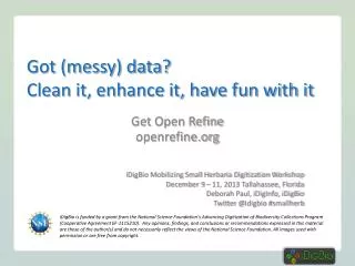 Got (messy) data? Clean it, enhance it, have fun with it