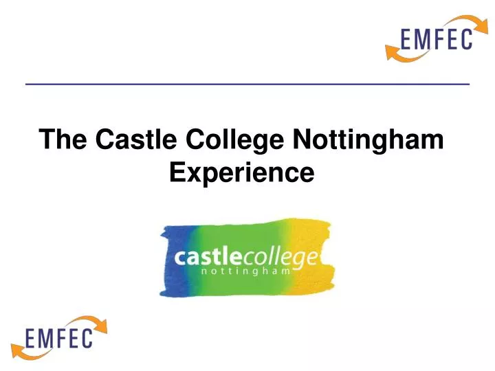 the castle college nottingham experience