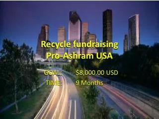 Recycle fundraising Pro-Ashram USA
