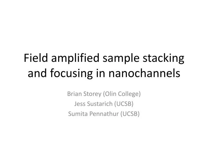 field amplified sample stacking and focusing in nanochannels