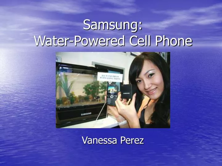 samsung water powered cell phone